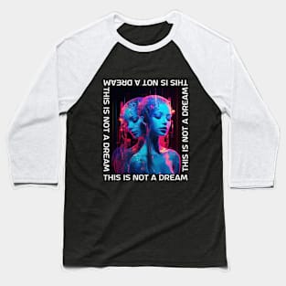 This Is Not A Dream xox Baseball T-Shirt